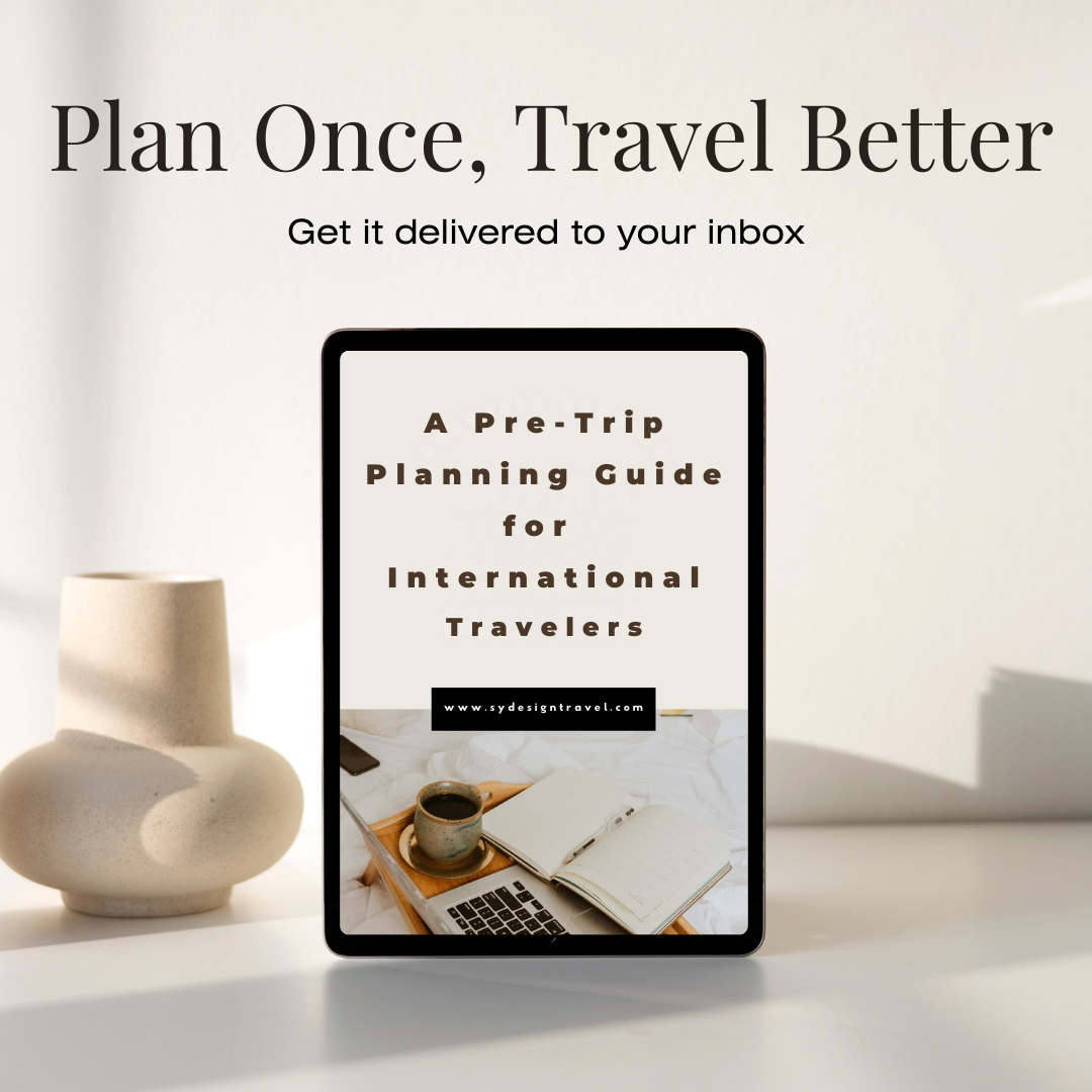 A guide for travelers to plan once and travel better for International travel